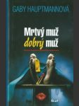 Mrtvý muž, dobrý muž - náhled