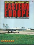 Military aircraft of eastern europe 1 - fighters & interceptors - náhled