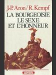 La bourgeoisie le sexe et l honneur - náhled