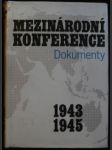 Mezinárodní konference 1943-1945 - náhled