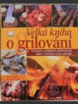 Velká kniha o grilování - náhled