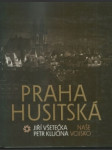 Praha husitská - náhled