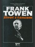 Frank towen - život s tancem - náhled