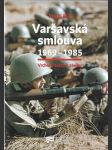 Varšavská smlouva 1969–1985: Vrchol a cesta k zániku - náhled