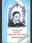 Svätý Vincent de Paul - misionár lásky - náhled