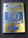 50 let gymnasia Brno-Královo Pole (1920-1970) - náhled