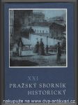 Pražský sborník historický XXI. (Knihovny pražských měšťanů předbělohorského období; Správní a organizační změny v Národním výboru hl. m. Prahy v letech 1960-1985 a další příspěvky) - náhled