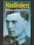 Stauffenberg - pokus zabít hitlera - náhled
