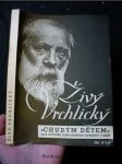 Živý vrchlický - chudým dětem, XLIX. ročenka dobročinného komitéru v Brně - náhled