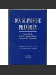 Das slawische Phänomen. Festschrift für Prof. Dr. Antonin Mestan zu seinem 65. Geburtstag - náhled