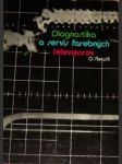 Diagnostika a servis farebných televízorov s využitím skúšobných obrazcov - náhled