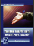 Tělesné tresty dětí - definice - popis - následky - náhled