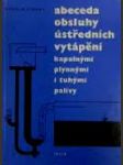 Abeceda obsluhy ústředních vytápění kapalnými, plynnými i tuhými palivy - náhled