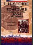 L´histoire des pays tcheques jusqu´a l´an 2000 en abregé - náhled