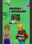 Prověrky z matematiky - pro 6. - 9. ročník zš a nižší třídy vg - náhled