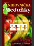 Byla jsem tlustá, jsem jaká jsem - knihovnička meduňky 21 - náhled