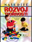 Naše dítě - rozvoj tvořivosti - náhled