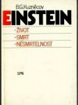 Einstein - život - smrt - nesmrtelnost - náhled