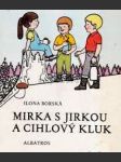 Mirka s jirkou a cihlový kluk - náhled