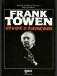 Frank towen život s tancem - náhled