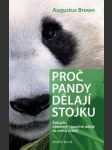Proč pandy dělají stojku - šokující, zábavné i poučné údaje ze světa zvířat - náhled