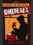 Bordeaux - vášeň až do dna - náhled