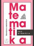 Matematika pro gymnázia - rovnice a nerovnice - náhled