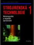 Strojírenská technologie 1-2. díl-metalografie a tepelné zpracování - náhled