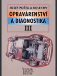 Opravárenství a diagnostika iii. pro 3. ročník uo automechanik - náhled