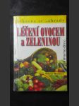 Léčení ovocem a zeleninou - náhled