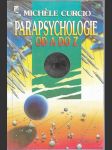 Parapsychologie od A do Z, aneb, Okultní vědy a jejich neuvěřitelné možnosti - náhled