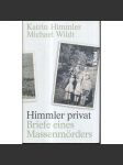 Himmler privat. Briefe eines Massenmörders - náhled