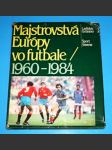 Majstrovstvá Európy vo futbale 1960-1984  ( slovensky) - náhled