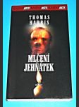 Hannibal Lecter 3 - Mlčení jehňátek - náhled