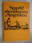 Napříč rovníkovou Amerikou - náhled