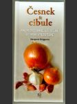 Česnek & cibule - mnohostranné, užitečné a zdraví prospěšné - náhled