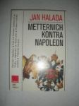 Metternich kontra Napoleon (5) - HALADA Jan - náhled