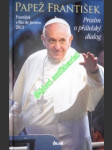 Prosím o přátelský dialog - papež františek - náhled