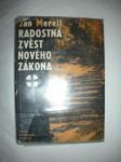 Radostná zvěst Nového zákona - MERELL Jan - náhled