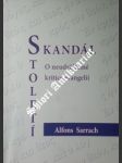 Skandál století - sarrach alfons - náhled