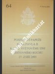 Poselství papeže jana pavla ii. k xxii. světovému dni cestovního ruchu 27. září 2001 - jan pavel ii. - náhled