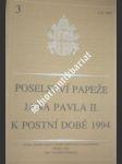 Poselství papeže jana pavla ii. k postní době 1994 - jan pavel ii. - náhled