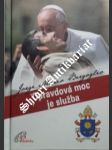 Opravdová moc je služba - bergoglio jorge mario - náhled