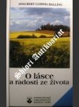 O lásce a radosti ze života - balling adalbert ludwig - náhled