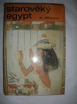 Starověký Egypt (4) - VILÍMKOVÁ Milada - náhled