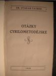 Otázky Cyrilometodějské I-III - TAUBER Otakar - náhled