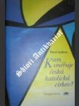 Kam směřuje česká katolická církev ? - ambros pavel - náhled