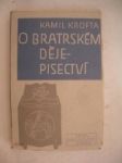 O bratrském dějepisectví - krofta kamil - náhled