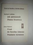 Jak porozumět Písmu Svatému / MATEOS Juan - Úvod do Nového zákona - Poselství Kristovo - LOHFINK Norbert - náhled