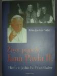 Život papeže jana pavla ii. - fischer heinz-joachim - náhled